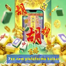 7xx.com plataforma baixar